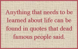 quotes life famous quotes about life lessons quotes life lessons