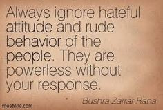 ... rude people quotes positive quotes sooooo true truths rude hate people
