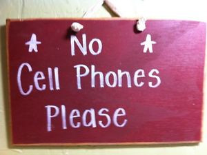 No-cell-phones-please-sign-handmade-rustic-primitive-custom-quotes ...