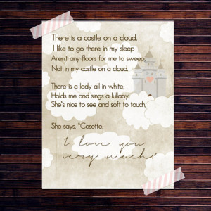 Les Miserables quote Castle on a cloud sang by Cosette poster print ...