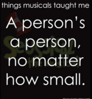 Suessical ~ Things Musicals Taught Me, ~ ☮ Broadway Musical Quotes ...