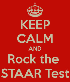 KEEP CALM AND Rock the STAAR Test