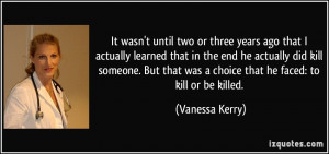 More Vanessa Kerry Quotes