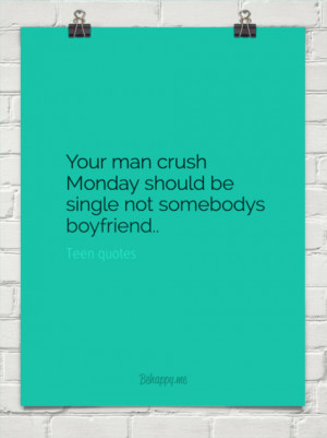 Your man crush monday should be single not somebodys boyfriend.. by ...