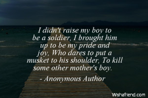 pride-I didn't raise my boy to be a soldier, I brought him up to be my ...
