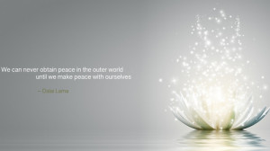 We can never obtain peace in the outer world until we make peace with ...