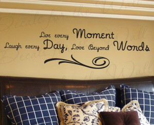 Live Every Moment Wall Decal Quote