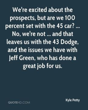 More Kyle Petty Quotes