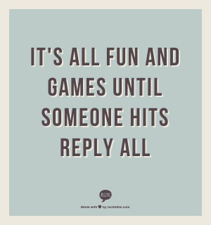 and games until you accidentally text your boss that your co-worker ...