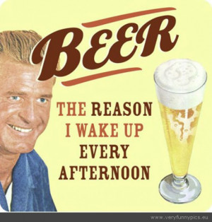 funny sayings Beer , reason