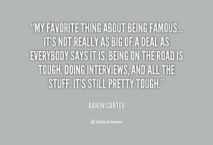 quote-Aaron-Carter-my-favorite-thing-about-being-famous-its-69127.png