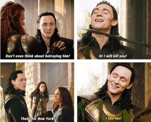 Thor: The Dark World Yep, I can't wait to see Loki in again.