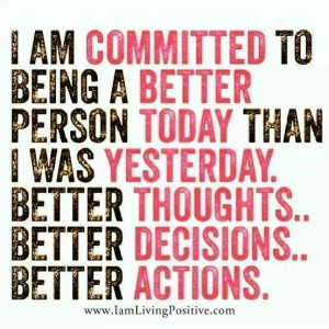 Committed to being better...