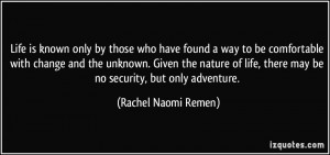 More Rachel Naomi Remen Quotes