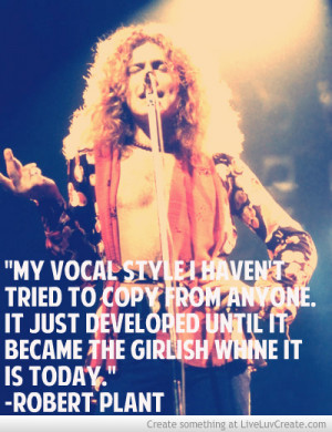 Robert Plant Quotes