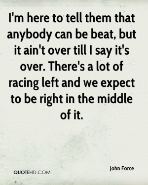 John Force Quotes
