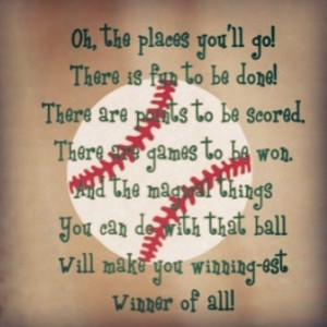 Baseball quote - I'd love this with a softball pic!!!