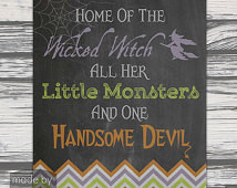 Home of the Wicked Witch all her Li ttle Monsters and one Handsome ...