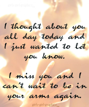 ... let you know.I miss you and i can’t wait to be in your arms again