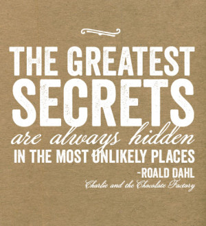 Quote of the Day {the greatest secrets}