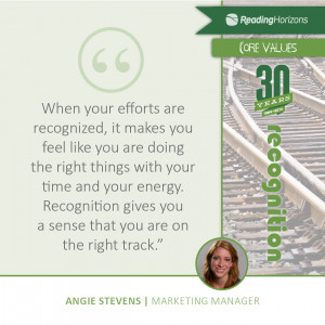 Angie Stevens (Marketing Manager): When your efforts are recognized ...