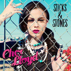 Cher Lloyd “Sticks & Stones” (US Version) [iTunes+]