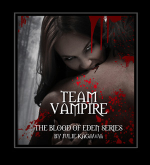 ve always been Team Vampire…and Julie Kagawa’s Blood of Eden ...