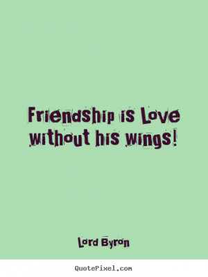 ... friendship quotes from lord byron design your custom quote graphic