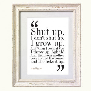 Stand By Me Movie Quote. Typography Print. 8x10 on A4 Archival Matte ...