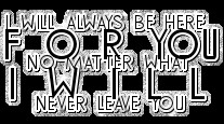 will always be here for you