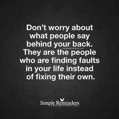 ... are finding faults in your life instead of fixing their own. #quotes