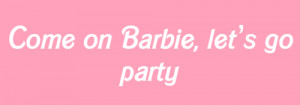 Barbie Quotes - love pretty cute quote text quotes lyrics pink message ...