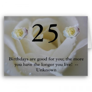 25th Birthday White Rose Greeting Card #25thbirthday #birthdaycard