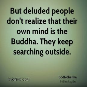 Bodhidharma But Deluded People Dont Realize That Their Jpg