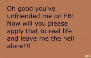 Being unfriended on facebook funny quote