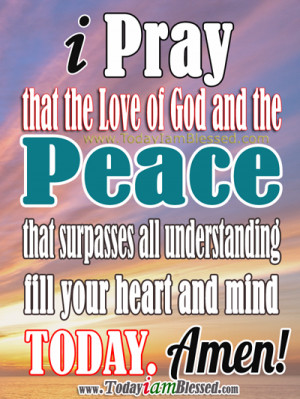 Peace Of God Quotes I pray that the love of god