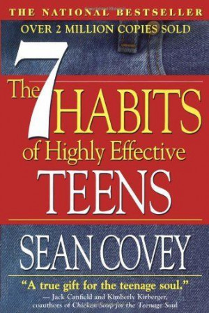 The 7 Habits Of Highly Effective Teens by Sean Covey, $10.87 http ...