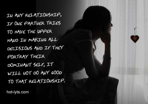 ... Any Relationship Tries To Have The Upper Hand In Making All Decisions