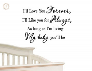 Will Love You Forever I'll Like You For Always wall decal