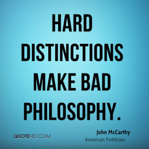 distinctions make bad philosophy john mccarthy american politician bad ...