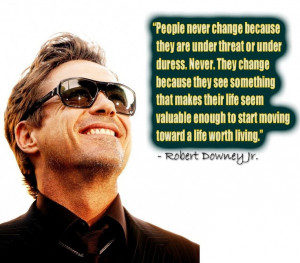 People never change because they are under threat or under duress ...