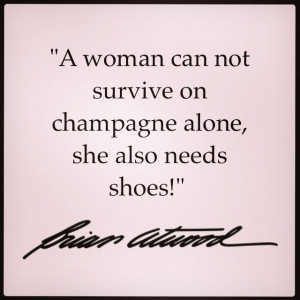 Quotes Champagne, Quotes About Champagne, Quotes About Shoes, Quotes ...