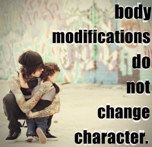 Body Modifications don’t change character.