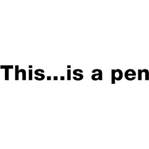 This...is a pen
