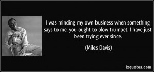 quotes about minding your own business your own business