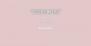 quote-Ethan-Zohn-soccer-is-my-life-142085_1.png