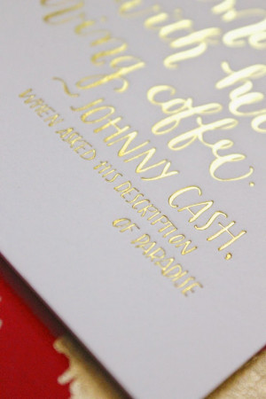 work wednesday: gold foil love quotes.