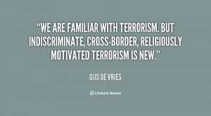 We are familiar with terrorism. But indiscriminate, cross-border ...