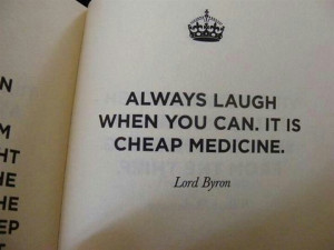 Laughter is cheap medicine!