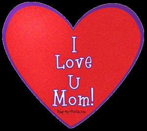 love you mama!!!.....